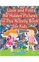 Look and Find the Hidden Pictures in This Activity Book for Kids
