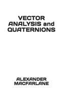 VECTOR ANALYSIS and QUATERNIONS