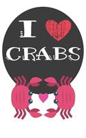I Heart Crabs: A Cute Crab Lovers Journal / Notebook / Diary Perfect for Birthday Present or Christmas Gift Great for kids, Teens or Students(6x9 - 110 Blank Lined