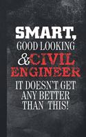Smart Good Looking & Civil Engineer
