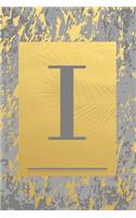 I: Grey & Gold Marble, Leaves - Cute Initial Monogram Letter I Minimalist Personalized Blank Lined Journal Notebook for Writing & Notes, Sketching for (9 Travel Monogrammed Paperback Dairy)