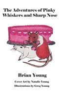 The Adventures of Pinky Whiskers and Sharp Nose