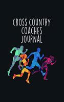 Cross Country Coaches Journal: Coaching Journal Calendar, Organizer, Meet Notes, and Scoresheets