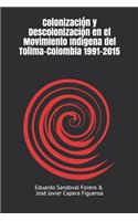 Colonización y descolonización en el movimiento indígena del Tolima-Colombia 1991-2015