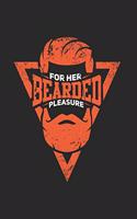 Bearded For Her Pleasure: Funny Beard 2020 Planner - Weekly & Monthly Pocket Calendar - 6x9 Softcover Organizer - For Funny Hipster, Barber And Mustache Fan
