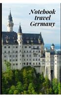 Notebook Travel Germany: Notebook Planer Logbook Diary Gift Todo Memory Book Budget Planner - Men, Woman, Girls & Boys - 6" x 9" Lined Blank 100 Pages