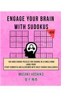 Engage Your Brain With Sudokus #20: 100 Hard Sudoku Puzzles For Seniors In A Single Book--Large Print (Fight Dementia And Alzheimer With Daily Sudoku Challenges)