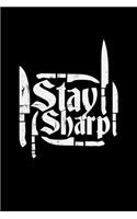 Stay sharp