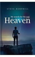 My Search for the real Heaven