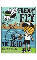 Freddy Fly & the Kid