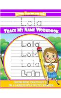 Lola Letter Tracing for Kids Trace my Name Workbook