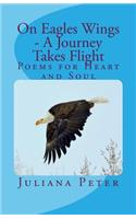On Eagles Wings - A Journey Takes Flight