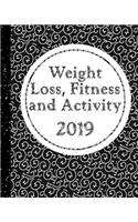 Weight Loss, Fitness and Activity 2019