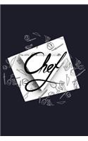 Chef: Blank Lined Journal to Write in - Ruled Writing Notebook