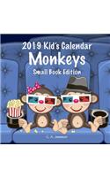 2019 Kid's Calendar: Monkeys Small Book Edition