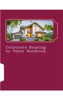 Corporate Housing by Owner Handbook