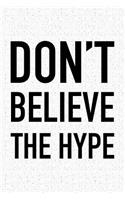 Don't Believe the Hype