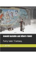 Oswald Bastable and Others (1905): Fairy Tale/ Fantasy.
