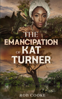 Emancipation of Kat Turner