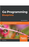 Go Programming Blueprints - Second Edition: Build real-world, production-ready solutions in Go using cutting-edge technology and techniques