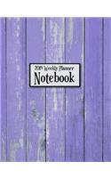 2019 Weekly Planner Notebook: Rustic Purple Wood Weekly Planner to Help You Get Organized and Stay Organized