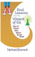 Soul Lessons from the Wizard of Oz