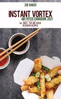 Instant Vortex Air Fryer Cookbook 2021