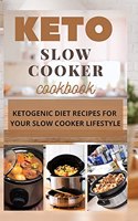 Keto Slow Cooker Cookbook