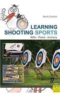 Learning Shooting Sports