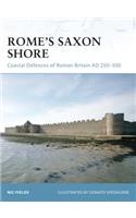 Rome’s Saxon Shore: Coastal Defences of Roman Britain AD 250–500(Fortress)
