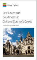 Law Courts and Courtrooms 2: Civil and Coroner's Courts