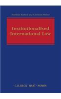 Institutionalised International Law