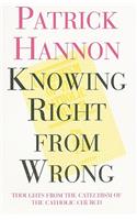Knowing Right from Wrong: Thoughts from the Catechism of the Catholic Church