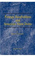 Foreign Bondholders and American State Debts