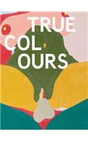 Helen Beard, Sadie Laska, Boo Saville: True Colours