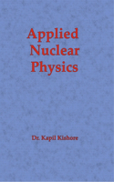 Applied Nuclear Physics