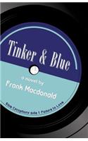 Tinker and Blue, A Novel