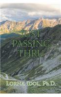 Just Passing Thru