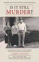 Is It Still Murder