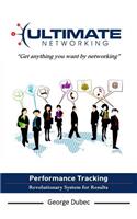 Ultimate Networking: Get Anything You Want by Networking