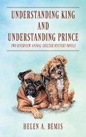 Understanding King and Understanding Prince
