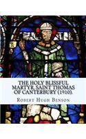 holy blissful martyr, Saint Thomas of Canterbury (1910). By