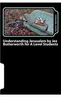 Understanding Jerusalem by Jez Butterworth for A Level Students