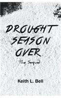 Drought Season Over: The Sequel