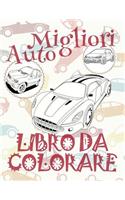 &#9996; Migliori Auto &#9998; Libro da Colorare &#9998; Libro da Colorare Bambini 5 anni &#9997; Libro da Colorare Bambini 5 anni: &#9998; Best Cars Kids Coloring Book Coloring Book Kids Jumbo &#9998; (Coloring Book Bambini) Coloring Book 2018 Auto