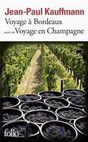 Voyage a Bordeaux (suivi de Voyage en Champagne)