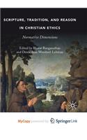 Scripture, Tradition, and Reason in Christian Ethics
