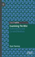 Examining the Wire