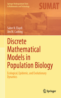 Discrete Mathematical Models in Population Biology