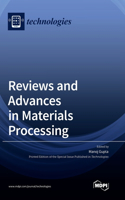 Reviews and Advances in Materials Processing